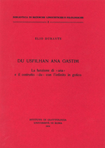 "Du usfilhan ana gastim". La funzione di "ana" e il costrutto "du" con l'infinito gotico
