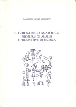 Il geroglifico anatolico. Problemi di analisi e prospettive di ricerca