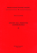 Studio sul perfetto indoeuropeo. II: La posizione del perfetto all'interno del sistema verbale indoeuropeo