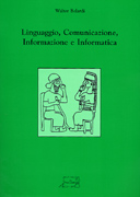 Linguaggio, Comunicazione, Informazione e Informatica