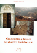 Grammatica e lessico del dialetto Castelvetrese