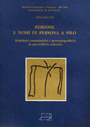 Persone e nomi di persona a Pilo. Relazioni onomastiche e prosopografiche in un archivio miceneo