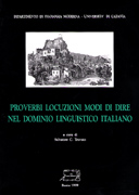 Proverbi locuzioni modi di dire nel dominio linguistico italiano. Atti del I Convegno di Studi dell'Atlante Paremiologico Italiano (API) Modica, 26-28 ottobre 1995