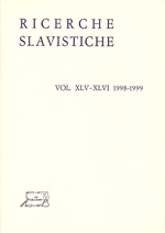 Ricerche Slavistiche (Vol. XLV - XLVI) 1998 - 1999