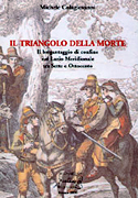 Il Triangolo della Morte. Il brigantaggio di confine nel Lazio Meridionale tra sette e ottocento