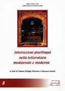 Intersezioni plurilingui nella letteratura medioevale e moderna