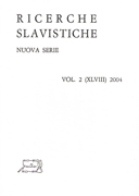 Ricerche Slavistiche Nuova serie Vol. 2 (XLVIII) 2004