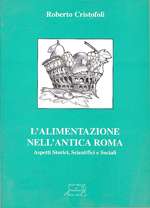 L'alimentazione nell'antica Roma. Aspetti Storici, Scientifici e Sociali