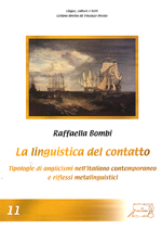 La Linguistica del contatto. Tipologie di anglicismi nell'italiano contemporaneo e riflessi metalinguistici