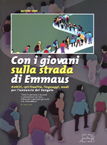 Con i giovani sulla strada di Emmaus. Ambiti, spiritualità, modi per l'annuncio del Vangelo