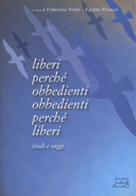 Liberi perchè obbedienti obbedienti perchè liberi