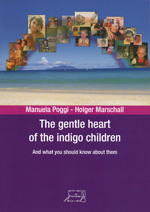 The gentle heart of the indigo children