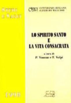Studi e saggi: lo Spirito Santo e la Vita Consacrata