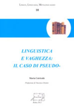 Linguistica e vaghezza: il caso di -pseudo