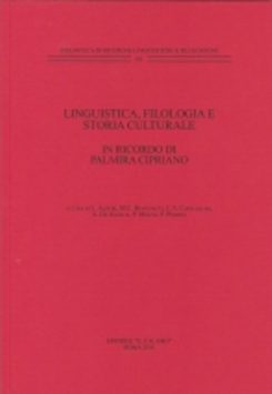 Linguistica, filologia e storia culturale. In ricordo di Palmira Cipriano