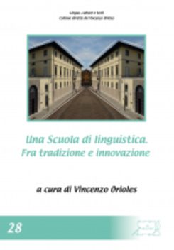 Una Scuola di linguistica. Fra tradizione e innovazione