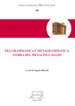 Tra grammatica e metagrammatica: storia del metalinguaggio