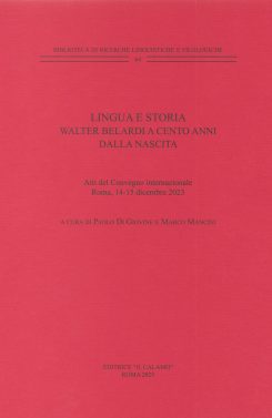 Lingua e storia. Walter Belardi a cento anni dalla nascita