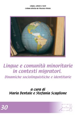 Lingue e comunità minoritarie in contesti migratori. Dinamiche sociolinguistiche e identitarie